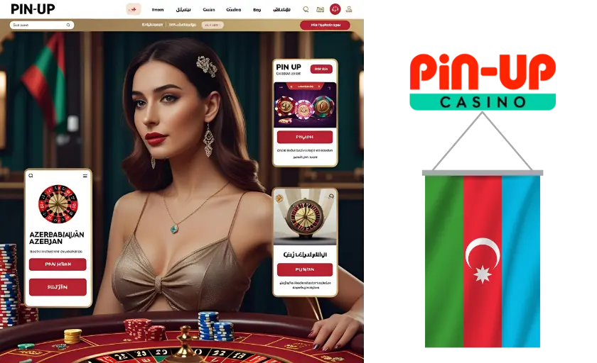 Pin Up Casino — Azərbaycanlı oyunçular üçün üstünlüklər